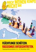 Flüchtlinge schützen. Rassismus entgegentreten. Tagungsdokumentation, 11. - 13. November 2016