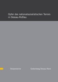 Opfer des Nationalsozialistischen Terrors in Dessau-Roßlau. Stolpersteine. Gedenkweg Dessau-Nord