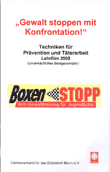 "Gewalt stoppen mit Konfrontation!" Techniken für Prävention und Täterarbeit. Lehrfilm 2005