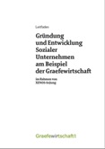 Gründung und Entwicklung Sozialer Unternehmen am Beispiel der Graefewirtschaft. Leitfaden