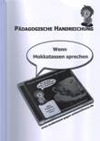 Pädagogische Handreichung - Wenn Mokkatassen sprechen