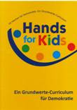 Hands for Kids - Fit machen für Demokratie: Ein Grundwerte-Curriculum