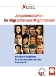 Jobpatenschaften für Migrantinnen und Migranten. Individuelle Begleitung für mehr Integration auf dem Arbeitsmarkt