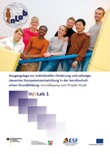 Ausgangslage zur individuellen Förderung und selbstgesteuerten Kompetenzentwicklung in der berufsschulischen Grundbildung. Grundlegung zum Projekt InLab