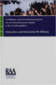 Fortbildungs- und Unterstützungsangebote der RAA Brandenburg für Schulen in den Handlungsfeldern Integration und Interkulturelle Bildung