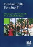 Interkulturelle Beiträge 41 Erfahrungen mit interkultureller Arbeit im ländlichen Raum