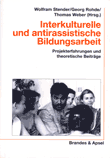 Interkulturelle und antirassistische Bildungsarbeit. Projekterfahrungen und theoretische Beiträge