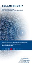 Islamismus!? Eine Handreichung für Pädagoginnen und Pädagogen. Die wichtigsten Fragen und Antworten zu religiöser Radikalisierung bei Jugendlichen