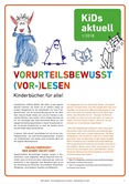 KiDs aktuell 1/2018 VORURTEILSBEWUSST (VOR-)LESEN Kinderbücher für alle!