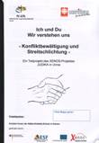 Ich und Du. Wir verstehen uns - Konfliktbewältigung und Streitschlichtung 1