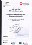 Ich und Du. Wir verstehen uns - Konfliktbewältigung und Streitschlichtung 2