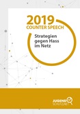 2019 Counter Speech. Strategien gegen Hass im Netz