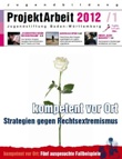 ProjektArbeit 2012/1 Kompetent vor Ort. Strategien gegen Rechtsextremismus