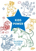 Kidspower. Das vielfältige Ausmalbuch von KiDs.