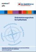 Diskriminierungsschutz für Geflüchtete. Praxisnahe juristische Interventionen zum menschenrechtlichen Diskriminierungsschutz für Geflüchtete