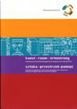 kunst- raum - erinnerung Künstlerische und kulturpädagogische Strategien in KZ-Gedenkstätten. Sztuka - przestrzeń - pamięć Strategie artystyczne i kulturalno-pedagogiczne w miejsach pamięci po byłych obozach koncentracyjnych