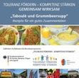 "Taboulé und Grummbeersupp". Rezepte für ein gutes Zusammenleben