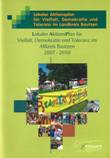 Lokaler AktionsPlan für Vielfalt, Demokratie und Toleranz im Altkreis Bautzen 2007-2010