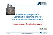 Lokaler Aktionsplan für Demokratie, Toleranz und für ein weltoffenes Chemnitz (LAP). Kommunales Strategiekonzept