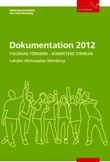 Dokumentation 2012. TOLERANZ FÖRDERN - KOMPETENZ STÄRKEN. Lokaler Aktionsplan der Stadt Nürnberg