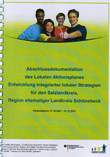 Abschlussdokumentation des Lokalen Aktionsplanes Entwicklung integrierter Strategien für den Salzlandkreis, Region ehemaliger Landkreis Schönebeck
