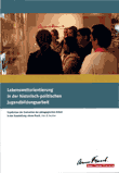 Lebensweltorientierung in der historisch-politischen Jugendbildungsarbeit. Ergebnisse der Evaluation der pädagogischen Arbeit in der Ausstellung "Anne Frank. Hier & heute"