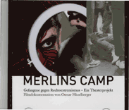 Merlins Camp. Gefangene gegen Rechtsextremismus
