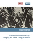 Muslimfeindlichkeit in Europa. Umgang mit einem Alltagsphänomen