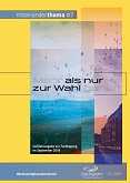 miteinanderthema #7: Mehr als nur zur Wahl gehen. Sonderausgabe zur Fachtagung im September 2019