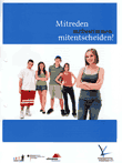 Mitreden mitbestimmen mitentscheiden!