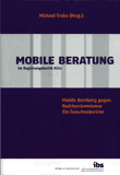 Mobile Beratung im Regierungsbezirk Köln Mobile Beratung gegen Rechtsextremismus Ein Zwischenbericht