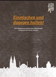 Einmischen und dagegen halten! Zum Umgang mit rassistischen Anfeindungen im Kontext von Flucht und Asyl.