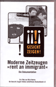 Moderne Zeitzeugen "rent an immigrant". Die Dokumentation