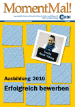 MomentMal! Nr. 2/2010 Jugendinfo für Schule und Beruf