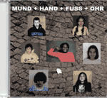 Mund + Hand + Fuss + Ohr