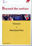 Beyond the surface. Neonazis in Rheinland-Pfalz