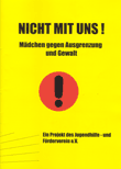 Nicht mit uns! Mädchen gegen Ausgrenzung und Gewalt