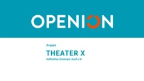 OPENION Gutes Beispiel #9: Theater X