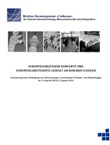 Vorurteilsbezogene Konflikte und vorurteilsmotivierte Gewalt an Berliner Schulen. Auswertung einer Befragung von Schulleitungen zu konkreten Problem- und Bedarfslagen im 4. Quartal 2011/1. Quartal 2012