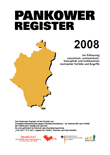 Pankower Register 2008 zur Erfassung rassistisch, antisemitisch, homophob und rechtsextrem motivierter Vorfälle und Angriffe