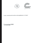 Projekt "Interkulturelle Konfliktvermittlung/Mediation im Fußball". Pressespiegel 2003