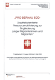 "PRO BERNAU SÜD - Stadtteilorientierte Ressourcenaktivierung zur Eingliederung junger Migrantinnen und Migranten"