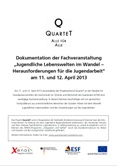 Dokumentation der Fachveranstaltung "Jugendliche Lebenswelten im Wandel - Herausforderungen für die Jugendarbeit" am 11. und 12. April 2013