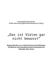 "Das ist Vielen gar nicht bewusst" Regionalanalyse zu rechtsextremen Einstellungen, Strukturen und demokratischen Potentialen im Schwalm-Eder-Kreis