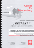 "Respekt". Trainingskurse zur Entwicklung von Konfliktfähigkeit an Schulen im Landkreis Oder-Spree und Märkisch-Oderland