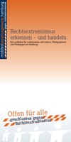 Rechtsextremismus erkennen - und handeln. Ein Leitfaden für Lehrerinnen und Lehrer, Pädagoginnen und Pädagogen in Hamburg