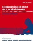 Rechtsextremismus im Internet und in sozialen Netzwerken. Basiswissen und Methoden