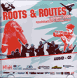 ROOTS&ROUTES. cologne 2006 *introducing: Beats vom Hof Camp Cologne. Audio-CD