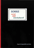 Schule - sozial, zivil, interkulturell