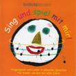Sing und spiel mit mir. Fingerspiele und Lieder in siebzehn Sprachen für Kinder von drei bis zehn Jahren